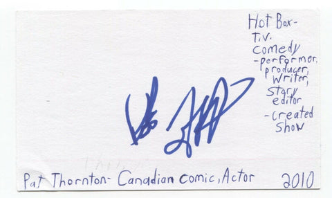 Pat Thornton Signed 3x5 Index Card Autographed Signature Comedian Actor Comic