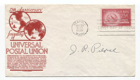 John R. Pierce Signed FDC Autographed Signature Engineer Author Scientist