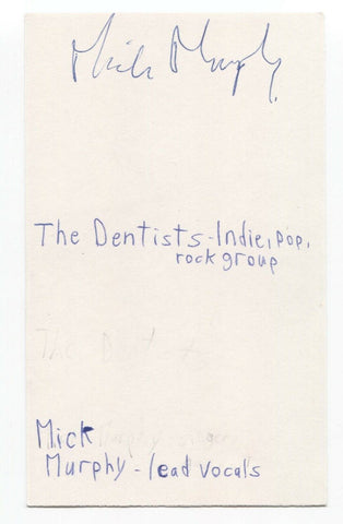 Mick Murphy Signed 3x5 Index Card Autographed Signature Band The Dentists