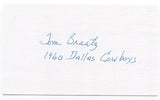 Tom Braatz Signed 3x5 Index Card Autographed Dallas Cowboys NFL