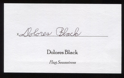 Dolores Black Signed 3x5 Index Card Signature Autographed Flag Seasmstress