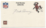 Fred Bruney Signed 3x5 Index Card Autographed San Francisco 49ers AFL All Star