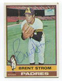 1976 Topps Brent Strom Signed Baseball Card Autographed AUTO #84