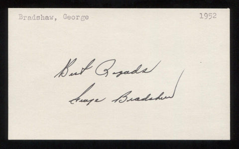 George Bradshaw Signed 3 x 5 Inch Index Card Autographed Baseball Signature