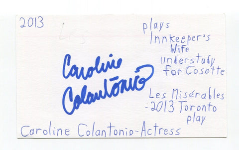 Caroline Colantonio Signed 3x5 Index Card Autographed Actress Singer