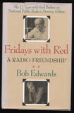 Bob Edwards Signed Book "Fridays With Red" Autographed 