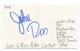 John G. Ross Signed 3x5 Index Card Autographed Actor Contact