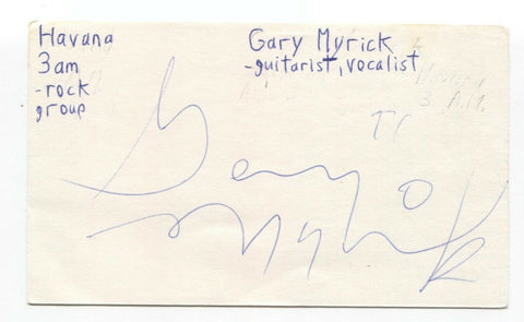 Havanna 3am - Gary Myrick Signed 3x5 Index Card Autographed Signature