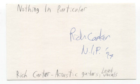 Nothing In Particular - Rich Carter Signed 3x5 Index Card Autographed Signature