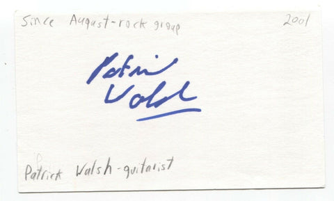 Since August - Patrick Walsh Signed 3x5 Index Card Autographed Signature Band