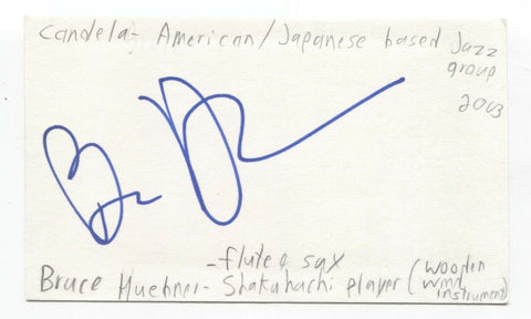 Bruce Huebner Signed 3x5 Index Card Autographed Signature Musician Candela Band